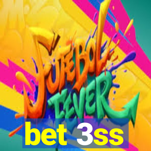 bet 3ss